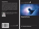 Sameena Mahmood - Esquizofrenia