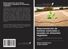 Biljana Balabanova, Traj¿e Stafilov - Bioacumulación de metales esenciales y pesados en alimentos vegetales