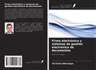 Ali Evren Göksungur - Firma electrónica y sistemas de gestión electrónica de documentos