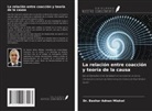 Bashar Adnan Mlakwi - La relación entre coacción y teoría de la causa