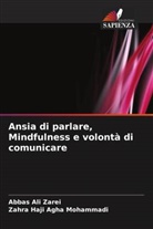 Zahra Haji Agha Mohammadi, Abbas Ali Zarei - Ansia di parlare, Mindfulness e volontà di comunicare