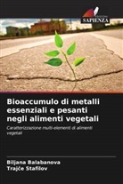 Biljana Balabanova, Traj¿e Stafilov, Trajce Stafilov - Bioaccumulo di metalli essenziali e pesanti negli alimenti vegetali