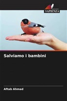 Aftab Ahmad - Salviamo i bambini
