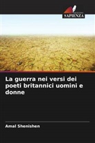 Amal Shenishen - La guerra nei versi dei poeti britannici uomini e donne