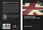 Alexander Fedorov - L'Occidente sugli schermi sovietici e russi
