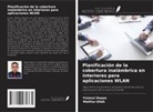Faiazul Haque, Mahfuz Ullah - Planificación de la cobertura inalámbrica en interiores para aplicaciones WLAN