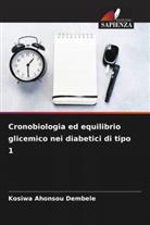 Kosiwa Ahonsou Dembele - Cronobiologia ed equilibrio glicemico nei diabetici di tipo 1