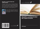 Ali Hasan - Despido y productividad del superviviente