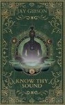Jay Gibson - Know Thy Sound
