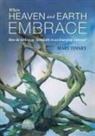 Mary Tinney - When Heaven and Earth Embrace