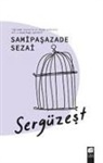 Samipasazade Sezai - Sergüzest