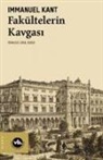 Immanuel Kant - Fakültelerin Kavgasi