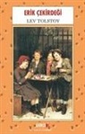 Lev Tolstoy - Erik Cekirdegi
