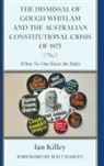 Ian Killey, Ian Killey, Killey Ian - Dismissal of Gough Whitlam and the Australian Constitutional Crisis