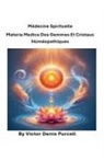 Víctor Denis Purcell - Médecine spirituelle Materia Medica des gemmes et cristaux homéopathiques