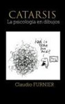 Claudio Furnier - Catarsis, la psicología en dibujos