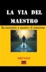 John Danen - La via del maestro