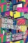 David S. (EDT)/ Huang Roh, David S. Huang Roh, Christopher T Fan, Christopher T. Fan, Betsy Huang, Greta A Niu... - Techno-Orientalism 2.0