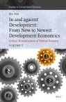 Ben Fine, Benjamin Fine - In and Against Development: From New to Newest Development Economics