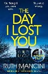 Ruth Mancini - The Day I Lost You