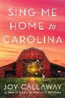 Joy Callaway - Sing Me Home to Carolina