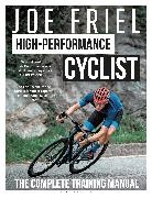 Joe Friel, Friel Joe - Joe Friel's High-Performance Cyclist