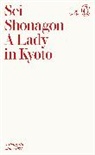 Sei Shonagon, Shonagon Sei - A Lady in Kyoto