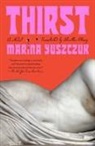 Heather Cleary, Marina Yuszczuk - Thirst
