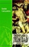 Raniero Cantalamessa - Contemplando la Trinidad