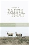 Sheila Alewine - Give Me A Faith Like That - NT Version