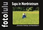 Sr fotolulu, Sr. Fotolulu - Sapa in Nordvietnam