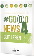 Jeising, Thomas Jeising, Berthold Schwarz - #Go(o)d News 4