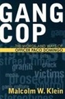 Malcolm W. Klein - Gang Cop
