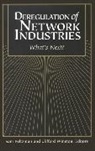 Sam Peltzman, Peltzman Sam, Clifford Winston - Deregulation of Network Industries