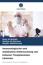 He Abdulrazzaq, Heyder Abdulrazzaq, Rana Al-Nafakh, Hashim Al-Sherees - Immunologische und molekulare Untersuchung von kutanen Toxoplasmose-Läsionen