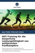 Juan Pablo Villarroel Calero - HIIT-Training für die körperliche Leistungsfähigkeit von militärischen Fünfkämpfern