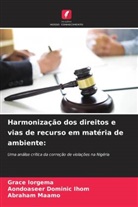 Aondoaseer Dominic Ihom, Grace Iorgema, Abraham Maamo - Harmonização dos direitos e vias de recurso em matéria de ambiente: