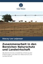 Stacey Lee Leijenaar - Zusammenarbeit in den Bereichen Naturschutz und Landwirtschaft
