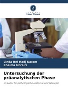 Linda Bel Hadj Kacem, Chaima Ghrairi - Untersuchung der präanalytischen Phase
