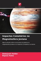 Debojyoti Halder, Bipasa Raha - Impactos Cometários na Magnetosfera Joviana