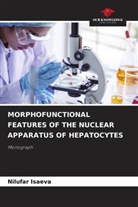 Nilufar Isaeva - MORPHOFUNCTIONAL FEATURES OF THE NUCLEAR APPARATUS OF HEPATOCYTES