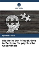 Cynthia Sousa - Die Rolle der Pflegekräfte in Zentren für psychische Gesundheit