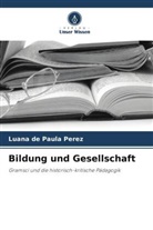 Luana de Paula Perez - Bildung und Gesellschaft
