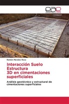 Ramón Morales Ross - Interacción Suelo Estructura 3D en cimentaciones superficiales