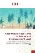 Kouassi Joseph Konan - Côte d'Ivoire: Géographie du Tourisme et Développement Local