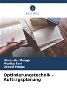 Deepti Monga, Himanshu Monga, Monika Rani - Optimierungstechnik - Auftragsplanung