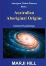 Marji Hill - Australian Aboriginal Origins