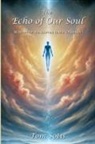 Tom Sotis - The Echo of Our Soul