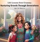 C. S. Duncan - Life Lessons from Grammy