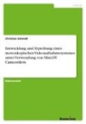 Christian Schmidt - Entwicklung und Erprobung eines stereoskopischen Videoaufnahmesystemes unter Verwendung von Mini-DV Camcordern
